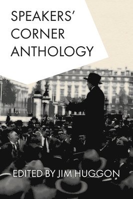 Jim Huggon - Speakers' Corner Anthology, Häftad