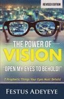 Festus Adeyeye - The Power of Vision: Open My Eyes to Behold, Häftad