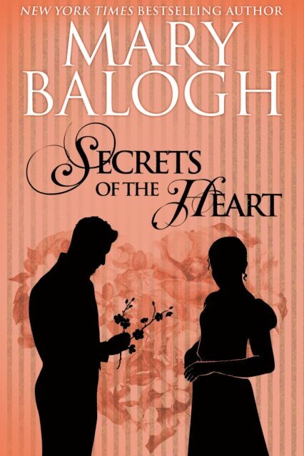 Mary Balogh - Secrets of the Heart, E-bok