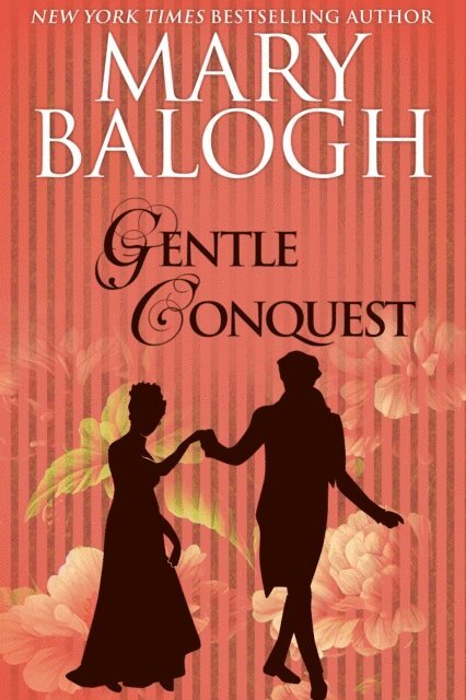 Mary Balogh - Gentle Conquest, E-bok