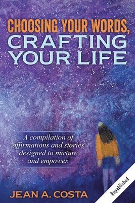 Jean A Costa - Choosing Your Words, Häftad