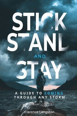 Clarence Langston - Stick Stand and Stay, Häftad