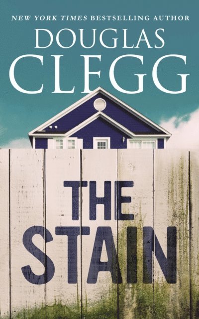 Douglas Clegg - Stain, E-bok