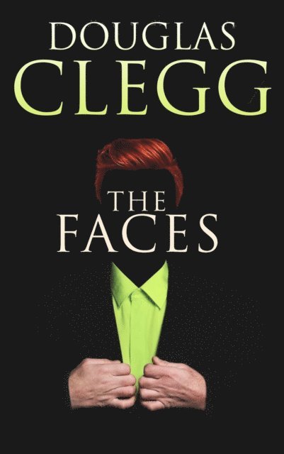 Douglas Clegg - Faces, E-bok
