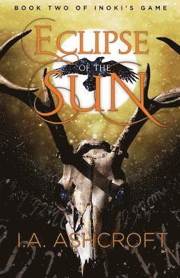 I. a. Ashcroft - Eclipse of the Sun: A Dystopian Fantasy, Häftad. Tillgänglighet: Lägg i varukorg