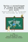 Ensino e aprendizagem de lngua portuguesa e cultura brasileira pelo mundo: Experincias do Programa de Leitorado do Brasil