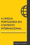 A língua portuguesa em contexto internacional: um guia para professores