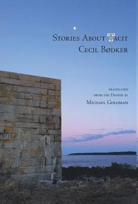 Cecil Bodker - Stories about Tacit, Inbunden. Tillgänglighet: Lägg i varukorg