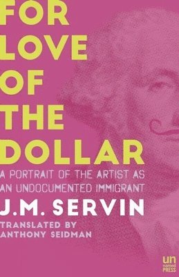 J.M Servin - For Love of the Dollar, Häftad. Tillgänglighet: Tillfälligt slut