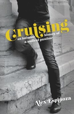 Alex Espinoza - Cruising, Häftad