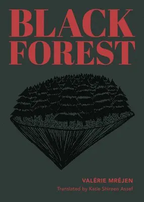Valérie Mréjen - Black Forest, Häftad. Tillgänglighet: Lägg i varukorg