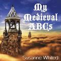 My Medieval ABCs