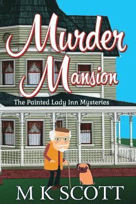 M. K. Scott - Murder Mansion: A Cozy Mystery with Recipes, Häftad