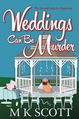 M. K. Scott - Weddings Can Be Murder: A Cozy Mystery with Recipes, Häftad
