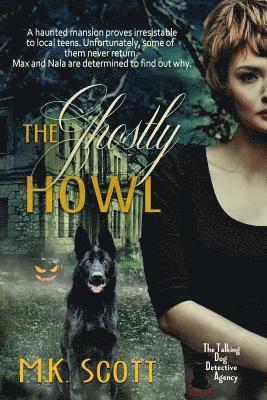 M. K. Scott - The Ghostly Howl, Häftad