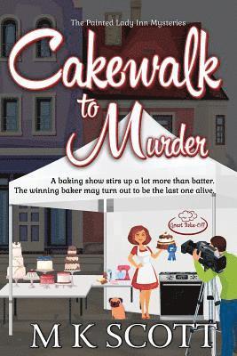 M. K. Scott - Cakewalk to Murder, Häftad