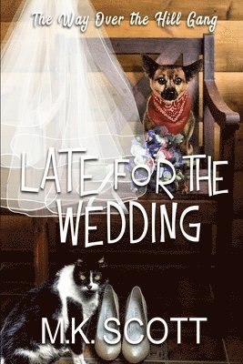 Mk Scott - Late for the Wedding, Häftad