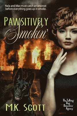 M K Scott - Pawsitively Smokin', Häftad