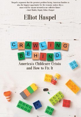Elliot Haspel - Crawling Behind, Inbunden. Tillgänglighet: Lägg i varukorg