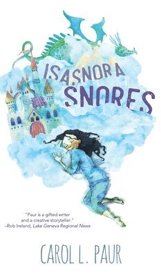 Carol L Paur - Isasnora Snores, Inbunden