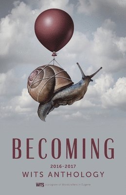 Wordcrafters in Eugene - Becoming, Häftad