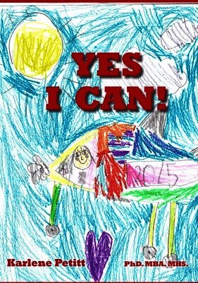Karlene Petitt - Yes I Can, Inbunden. Tillgänglighet: Lägg i varukorg