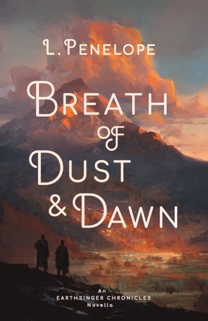 L. Penelope - Breath of Dust & Dawn, E-bok