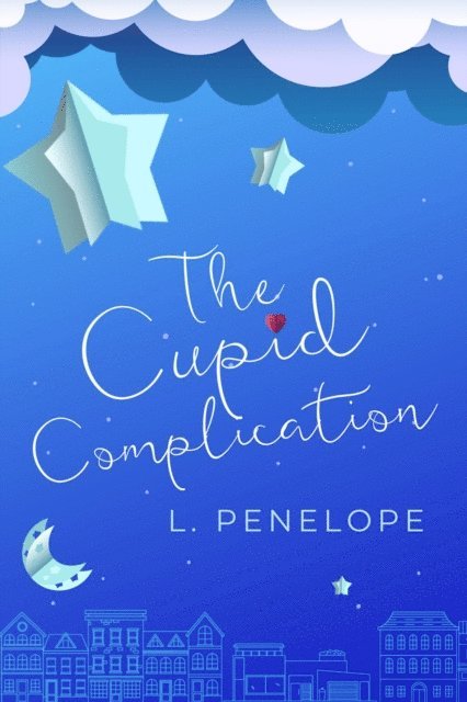L. Penelope - Cupid Complication, E-bok