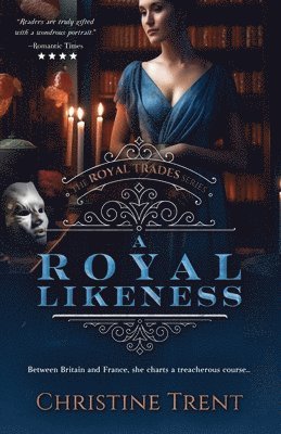 Christine Trent - Royal Likeness, Häftad
