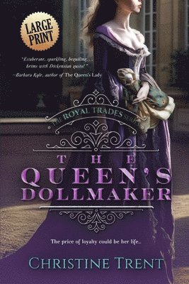 Christine Trent - Queen's Dollmaker Large Print, Häftad