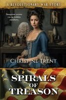 Christine Trent - Spirals of Treason, Häftad