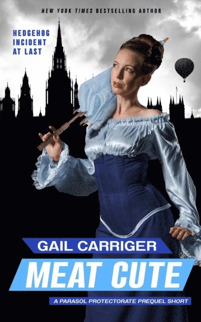 Gail Carriger - Meat Cute: The Hedgehog Incident, E-bok. Tillgänglighet: Lägg i varukorg