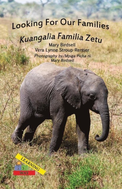 Vera Lynne Stroup-Rentier, Mary Birdsell - Looking For Our Families/Kuangalia Famila Zetu, E-bok