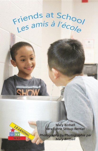Vera Lynne Stroup-Rentier, Mary Birdsell - Friends at School/ Les amis a` l'e`cole, E-bok