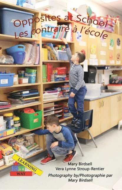 Vera Lynne Stroup-Rentier, Mary Birdsell - Opposites at School/ Les contraires a l'ecole, E-bok