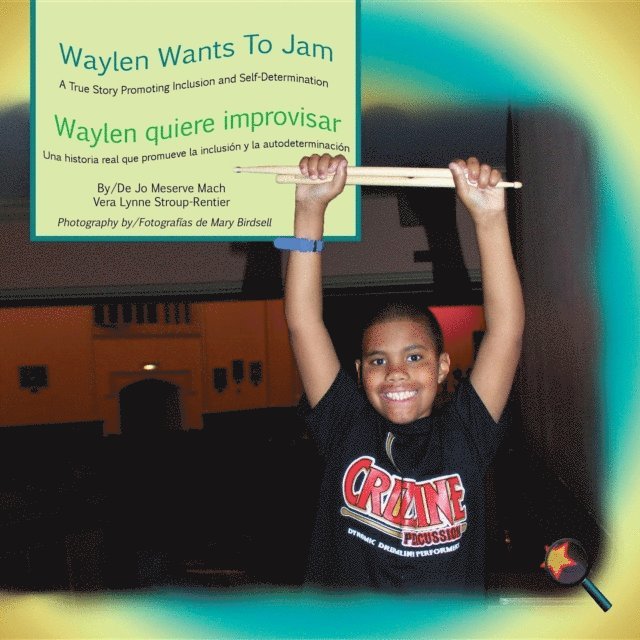 Mary Birdsell, Vera Lynne Stroup-Rentier, Jo Meserve Mach - Waylen Wants to Jam/ Waylen quiere improvisar, E-bok