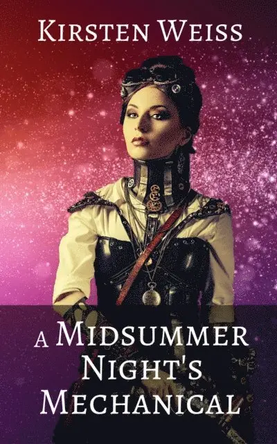 Kirsten Weiss - Midsummer Night's Mechanical, E-bok. Tillgänglighet: Lägg i varukorg