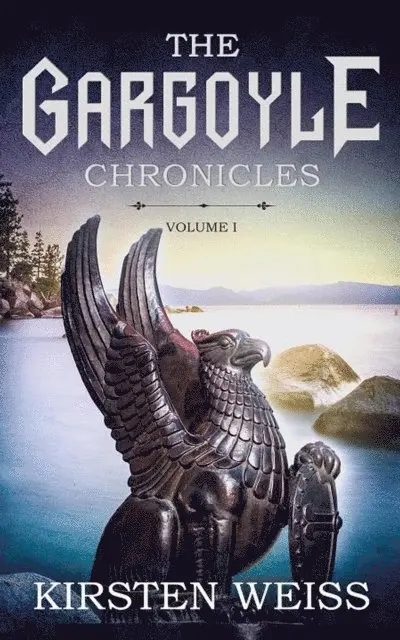 Kirsten Weiss - Gargoyle Chronicles, E-bok. Tillgänglighet: Lägg i varukorg