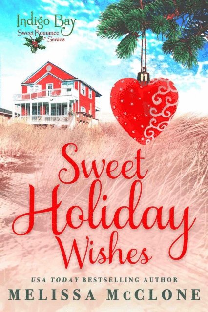 Melissa McClone - Sweet Holiday Wishes, E-bok