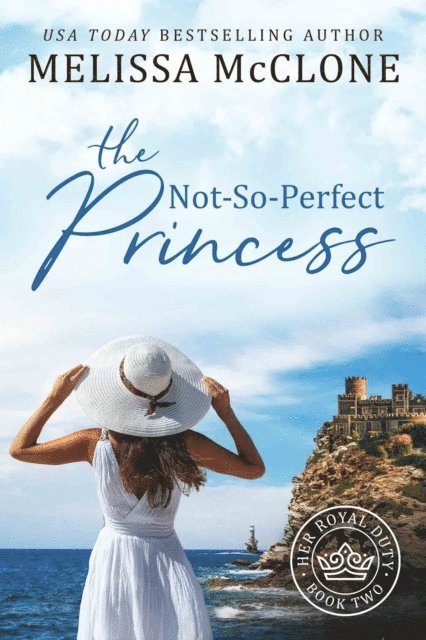 Melissa McClone - Not-So-Perfect Princess, E-bok