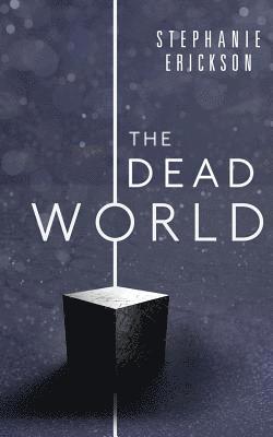 Stephanie Erickson - The Dead World, Häftad. Tillgänglighet: Lägg i varukorg