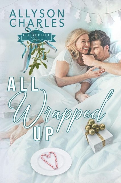 Allyson Charles - All Wrapped Up, E-bok