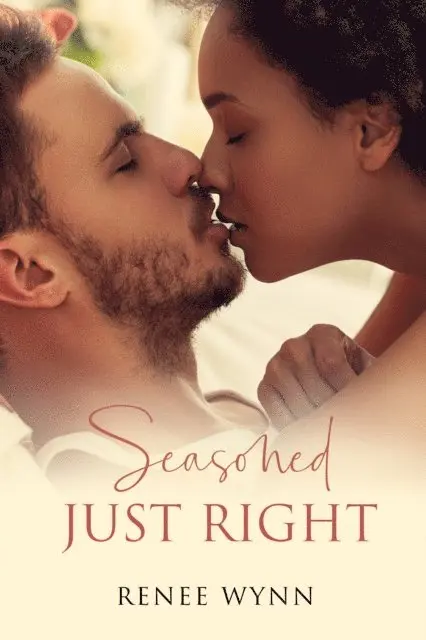 Renee Wynn - Seasoned Just Right, E-bok. Tillgänglighet: Lägg i varukorg