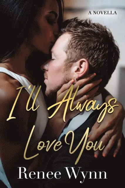 Renee Wynn - I'll Always Love You, E-bok. Tillgänglighet: Lägg i varukorg