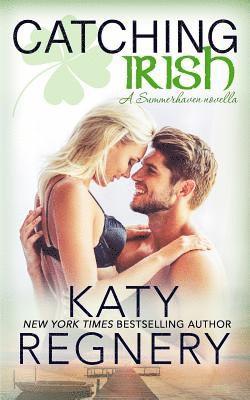 Katy Regnery - Catching Irish, Häftad