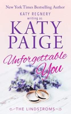Katy Paige, Katy Regnery - Unforgettable You, Häftad