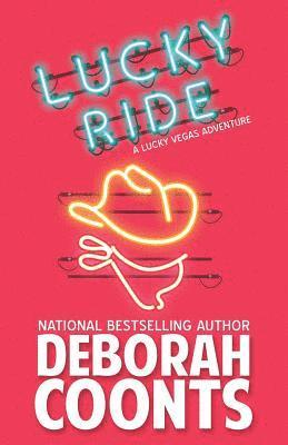 Deborah Coonts - Lucky Ride, Häftad