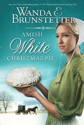 Wanda E. Brunstetter - Amish White Christmas Pie, Häftad