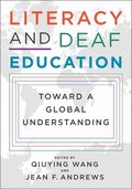 Literacy and Deaf Education  Toward a Global Understanding