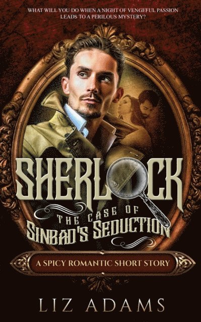 Liz Adams - Sherlock, the Case of Sinbad's Seduction, E-bok